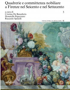 12. Quadrerie e committenza nobiliare a Firenze nel Seicento e nel Settecento Vol. 3