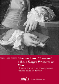 30. Giacomo Barri “Francese” e il suo Viaggio pittoresco d’Italia