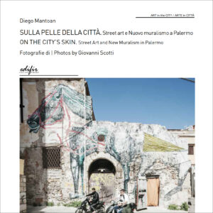 Sulla pelle della città / On the city’s skin