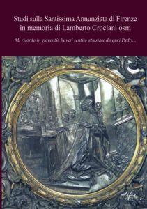 Studi sulla Santissima Annunziata di Firenze in memoria di Lamberto Crociani osm