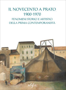 Il Novecento a Prato 1900-1970